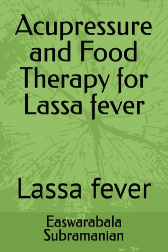 Acupressure and Food Therapy for Lassa Fever