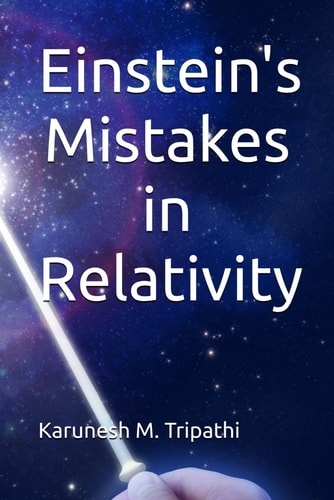 Einstein's Mistakes in Relativity