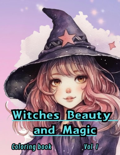 Witches Beauty and Magic Volume I