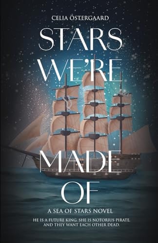 Stars We're Made of A Sea of Stars Novel