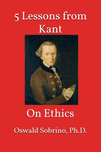 5 Lessons from Kant On Ethics
