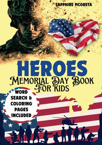 Heroes A Memorial Day Book For Kids