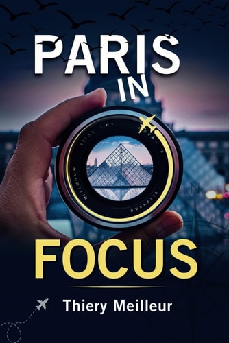 Paris in Focus 10 Landmarks You Can't Miss