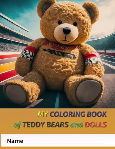 My Coloring Book of Teddy Bears and Dolls