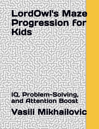 LordOwl's Maze Progression for Kids IQ, Problem-Solving, and Attention Boost