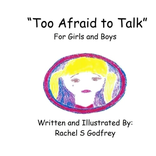 "Too Afraid to Talk" For Girls and Boys