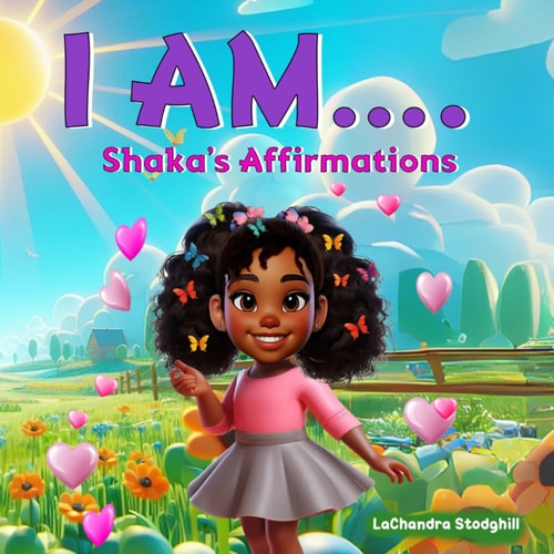I Am... Shaka's Affirmations