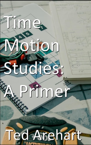 Time Motion Studies A Primer