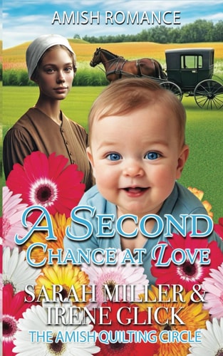 A Second Chance at Love Callie's Amish Baby