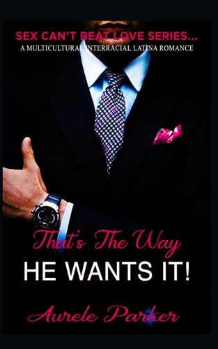 THAT'S THE WAY HE WANTS IT!.