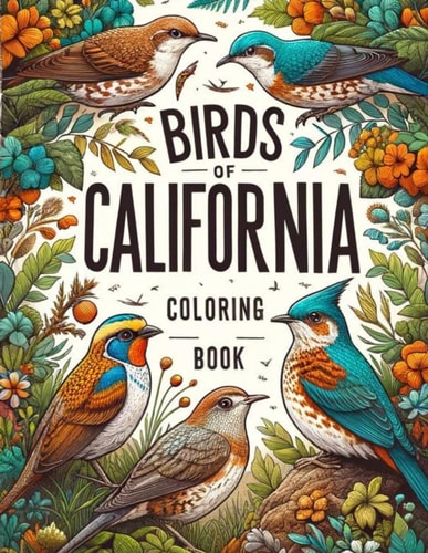 Birds of California Coloring Book