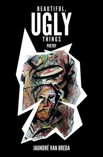 Beautiful, Ugly Things Poetry