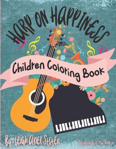 Harp on Happiness Children's Coloring Book: Fun Musical Coloring Book