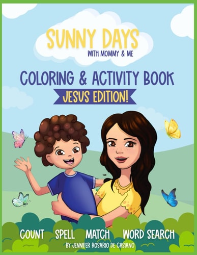 Sunny Days with Mommy & Me Coloring & Activity Book Jesus Edition