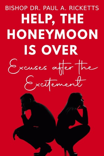 Help! The Honeymoon is Over! With Open Communication, Honesty, and Faith, Married Couples Can Help Their Relationship Continue to Flourish. After All, Marriage Officially Begins After the Honeymoon.