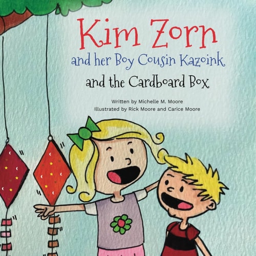 Kim Zorn and Her Boy Cousin Kazoink and the Cardboard Box