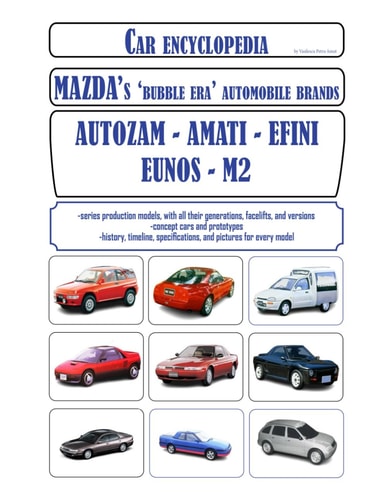 Car Encyclopedia - Mazda's 'bubble Era' Automobile Brands Autozam, Amati, Efini, Eunos, M2