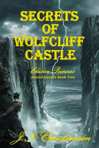 Secrets of Wolfcliff Castle Elusive Princess