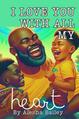 I Love You with All My Heart Children's Book for Fathers