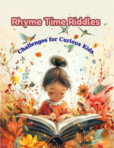 Rhyme Time Riddles Clever Challenges for Curious Kids