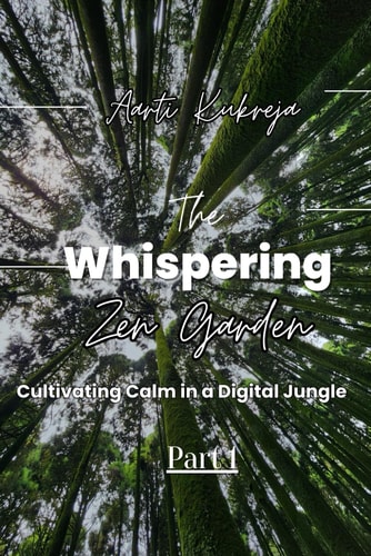 The Whispering Zen Garden Culminating Calm in a Digital Jungle