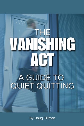THe Vanishing Act A Guide to Quiet Quitting