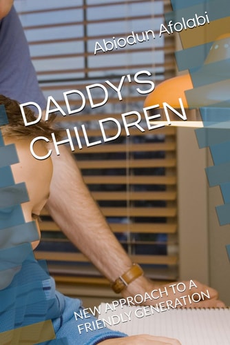 Daddy's Children New Approach to a Friendly Generation