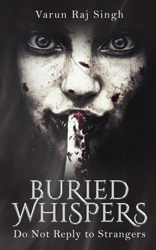 Buried Whispers Do Not Reply to Strangers