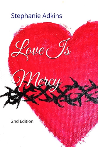 LOVE IS MERCY 2nd Edition