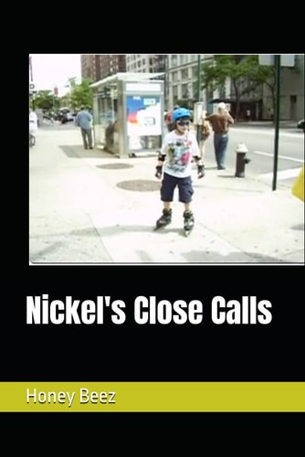 Nickel's Close Calls