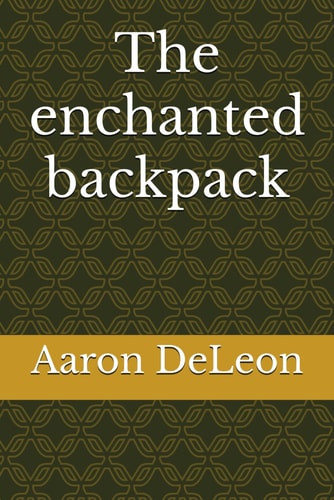 The Enchanted Backpack