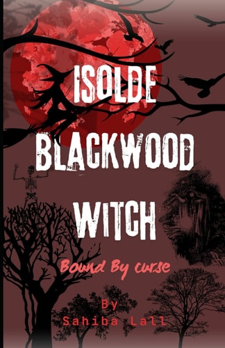 Isolde Blackwood Witch: Bound by a Curse