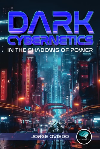 Dark Cybernetics In The Shadows of Power