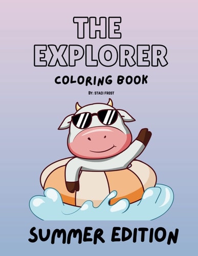 The Explorer Coloring Book Summer Edition