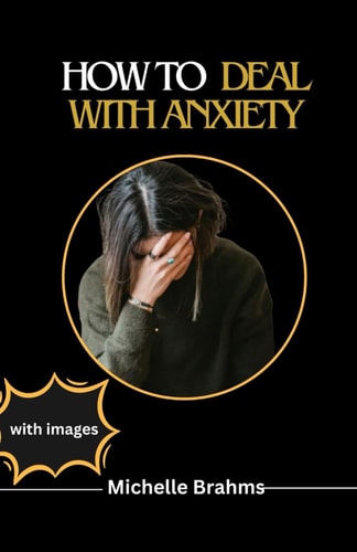 How to Deal with Anxiety How to Stop Overthinking and Unnecessary Worrying about Things