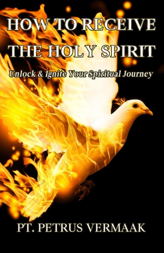 How to Receive the Holy Spirit Unlock & Ignite Your Spiritual Journey