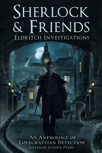 Sherlock & Friends Eldritch Investigations