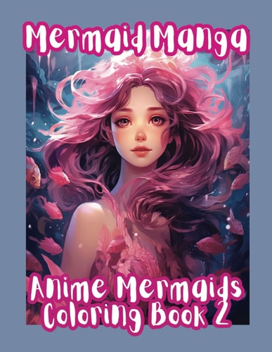 Mermaid Manga Anime Mermaids Coloring Book 2