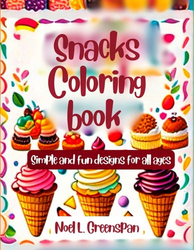 Snacks Coloring Book Simple and Fun Designs for All Ages