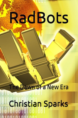 RadBots The Dawn of a New Era