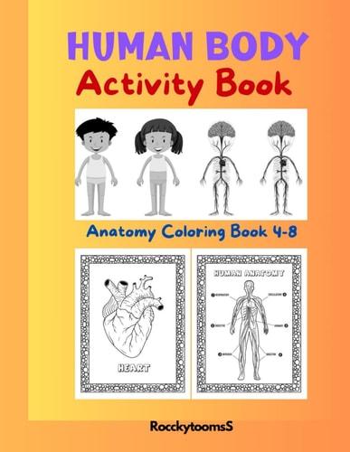 Human Body Activity Book Anatomy Coloring Book 4-8 Human Body Parts Activity for Kids 8.5"x11"