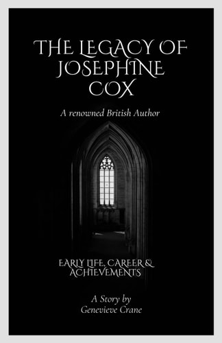 The Legacy of Josephine Cox - A Renowned British Author Early Life, Career & Achievements