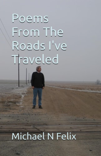 Poems From The Roads I've Traveled