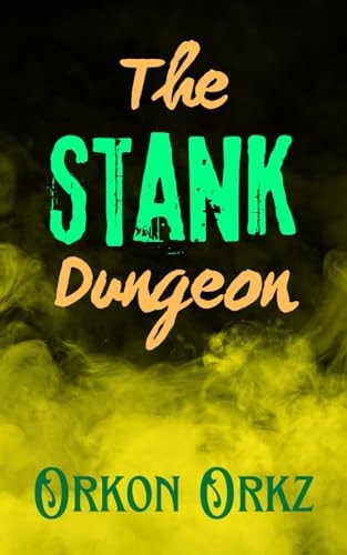 The Stank Dungeon A Fart Fetish Parody