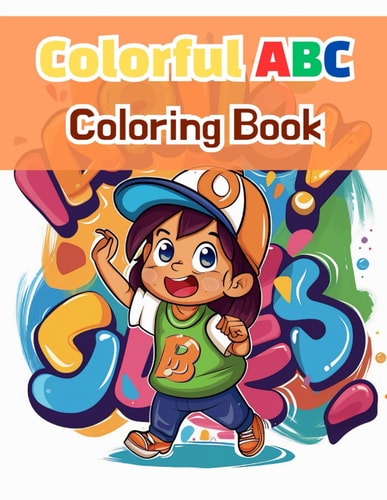 Colorful ABC Coloring Book ABC Explorer: Coloring Book with Words and Illustrations