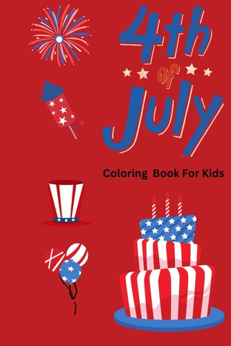 4th of July Coloring Book For Kids