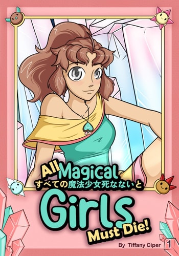 All Magical Girls Must Die! Book 1