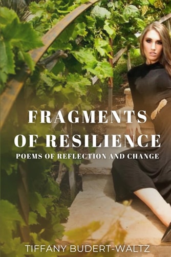 Fragments of Resilience Poems of Reflection and Change