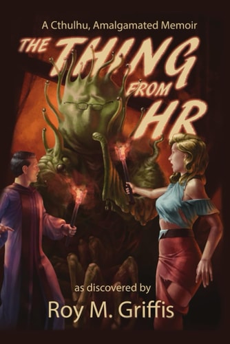 The Thing From HR A Cthulhu, Amalgamated Memoir