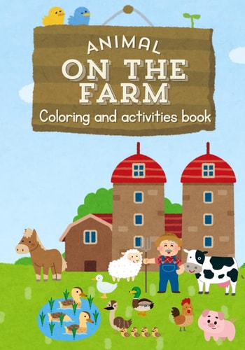 Coloring and Activities Book Theme in the Farm Animals